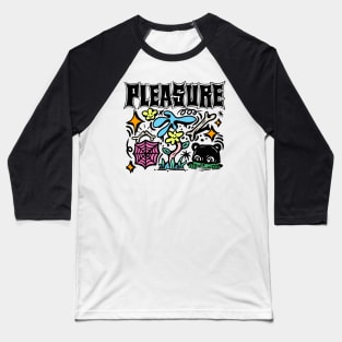 pleasure Baseball T-Shirt